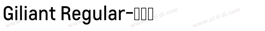 Giliant Regular字体转换